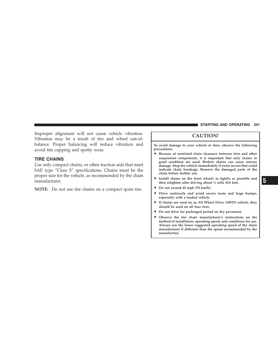 Tire chains, Caution | Chrysler 2007 Town and Country User Manual | Page 341 / 504