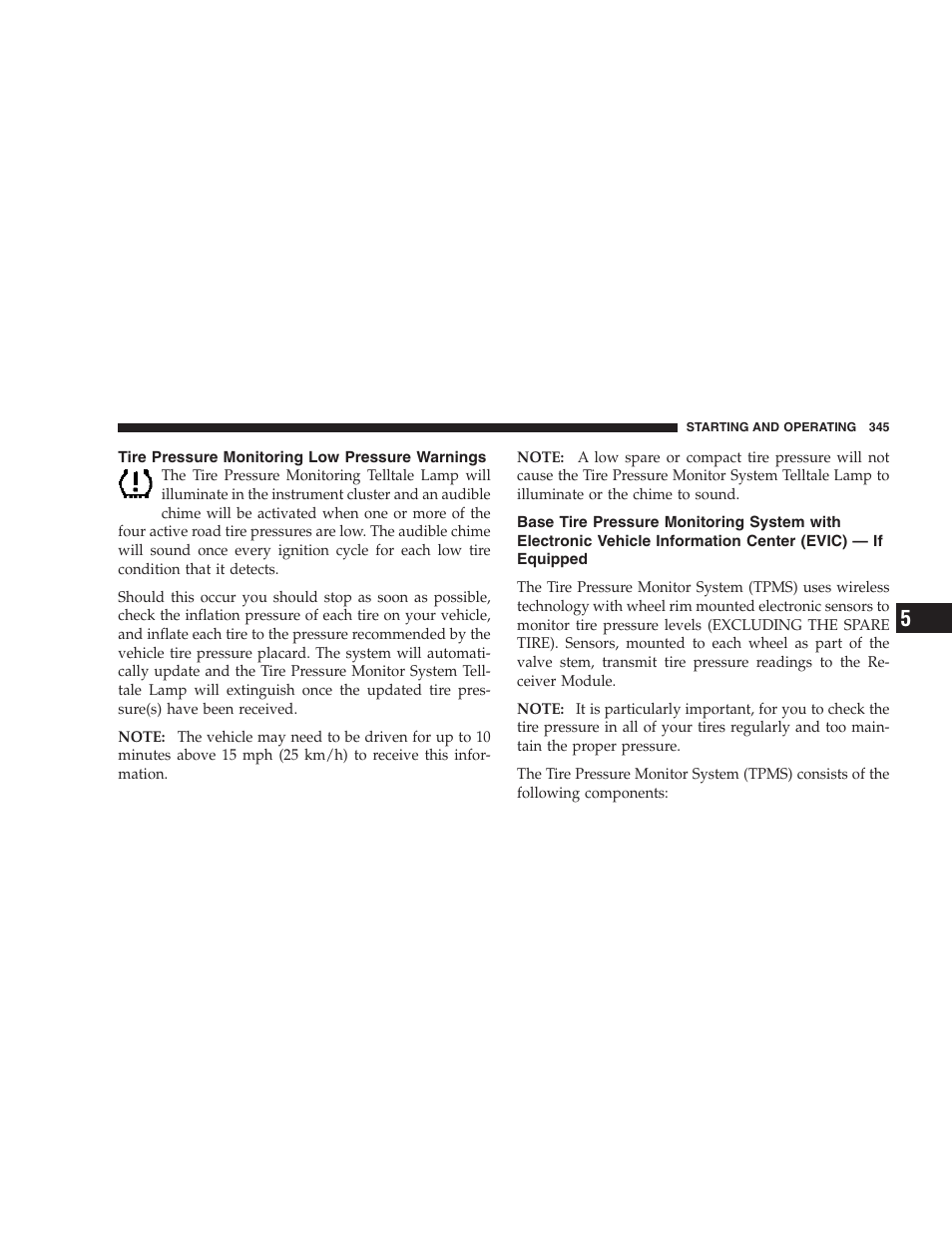 Tire pressure monitoring low pressure, Warnings, Base tire pressure monitoring system with | Chrysler 2007 Town and Country User Manual | Page 345 / 504