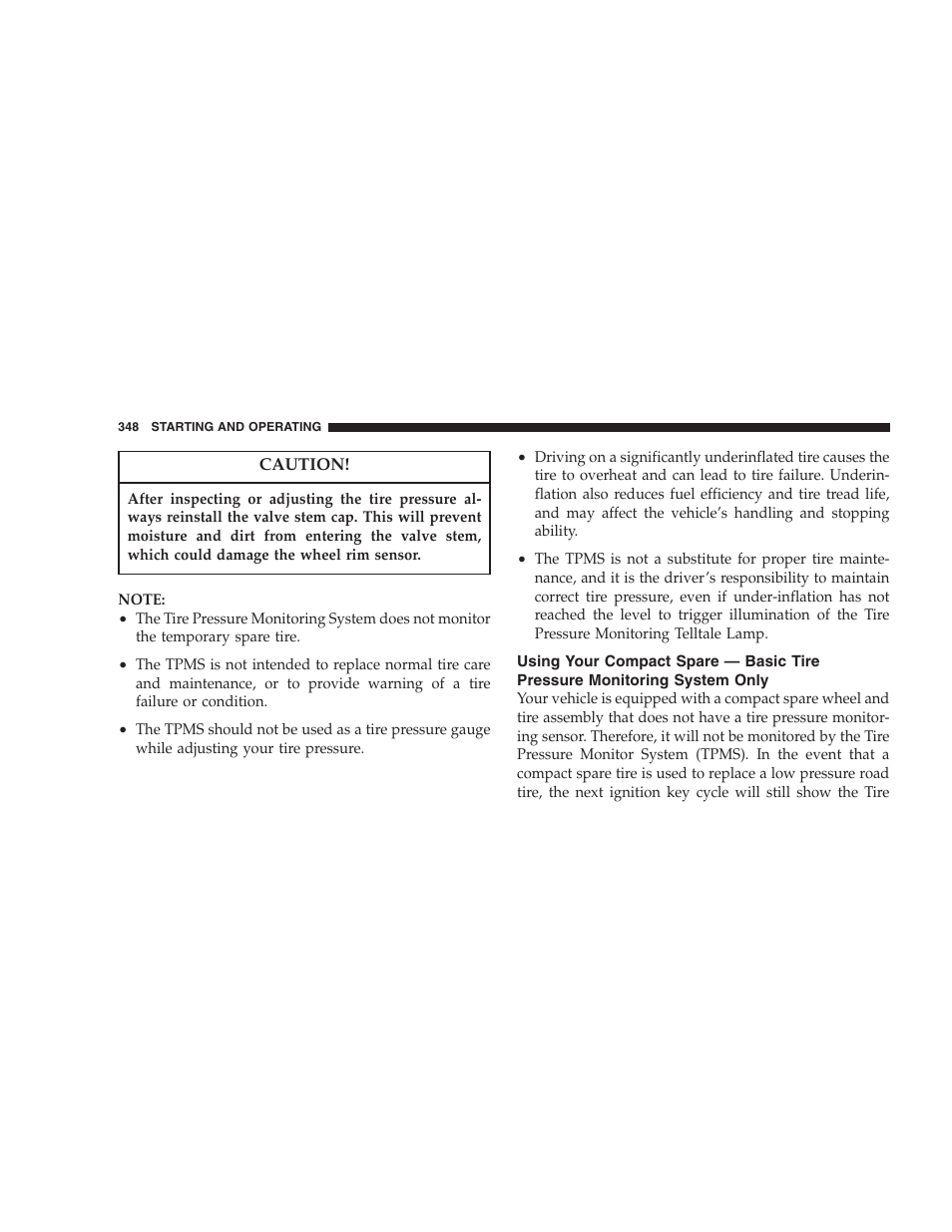 Using your compact spare — basic tire pressure, Monitoring system only | Chrysler 2007 Town and Country User Manual | Page 348 / 504