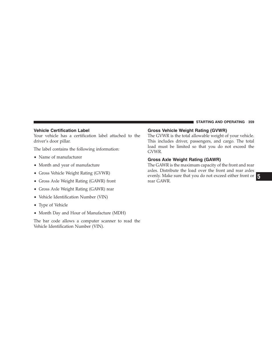 Vehicle certification label, Gross vehicle weight rating (gvwr), Gross axle weight rating (gawr) | Chrysler 2007 Town and Country User Manual | Page 359 / 504