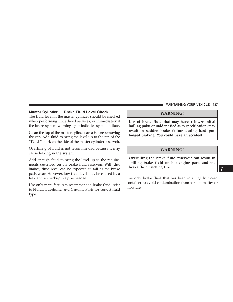 Master cylinder — brake fluid level check | Chrysler 2007 Town and Country User Manual | Page 437 / 504