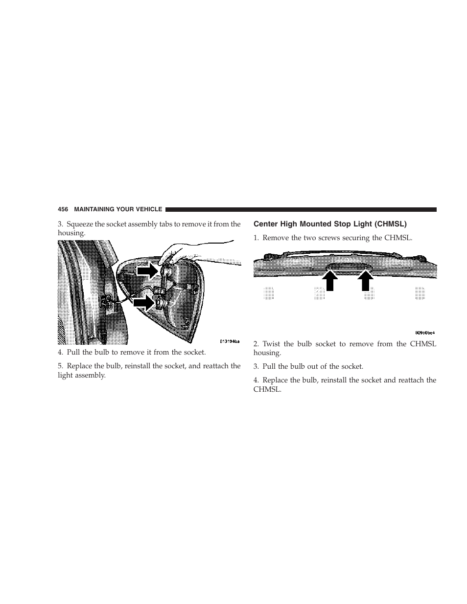 Center high mounted stop light (chmsl) | Chrysler 2007 Town and Country User Manual | Page 456 / 504