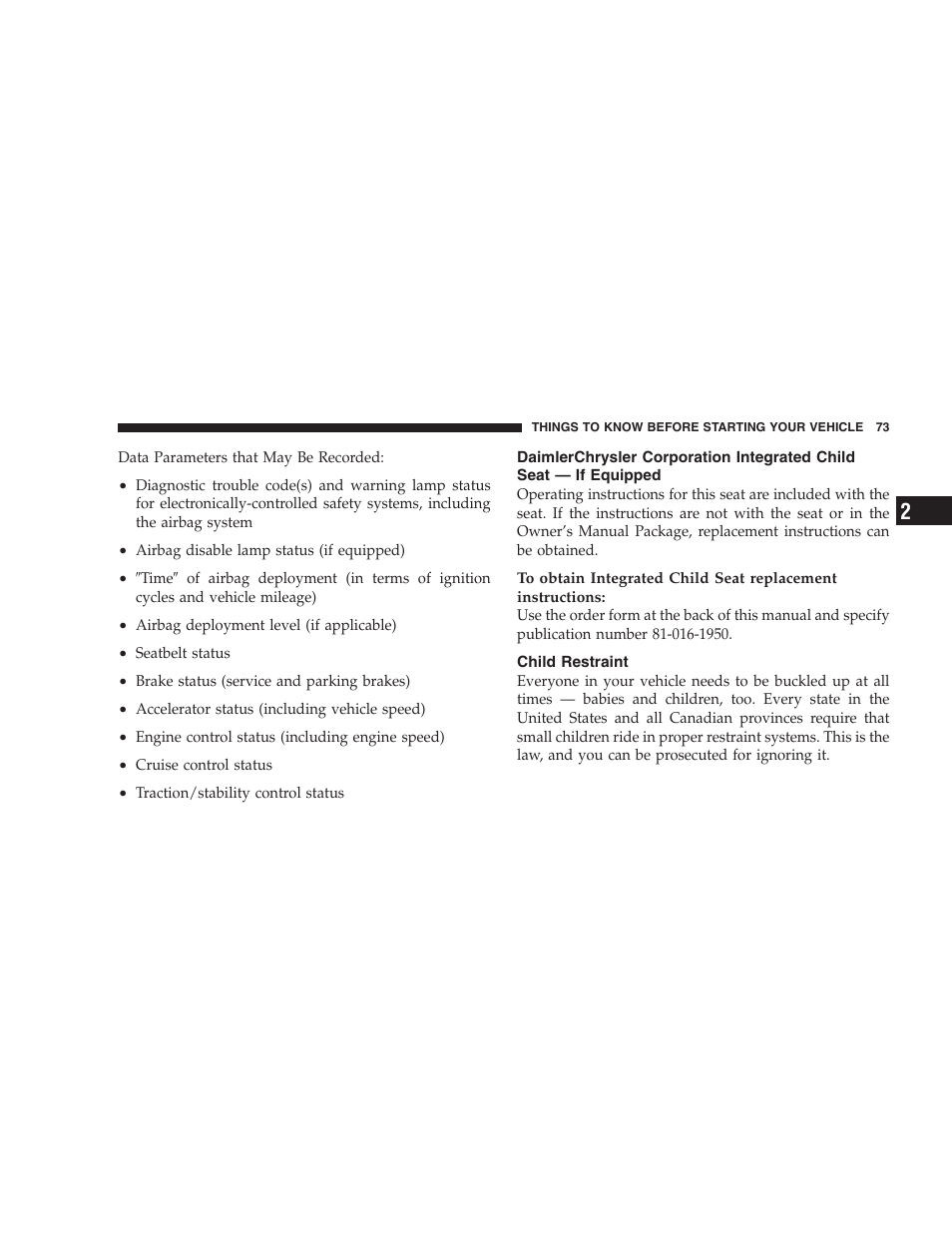 Daimlerchrysler corporation integrated child, Seat — if equipped, Child restraint | Chrysler 2007 Town and Country User Manual | Page 73 / 504