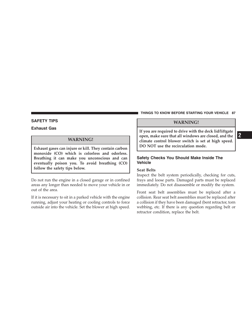 Safety tips, Exhaust gas, Safety checks you should make inside the | Vehicle | Chrysler 2007 Town and Country User Manual | Page 87 / 504