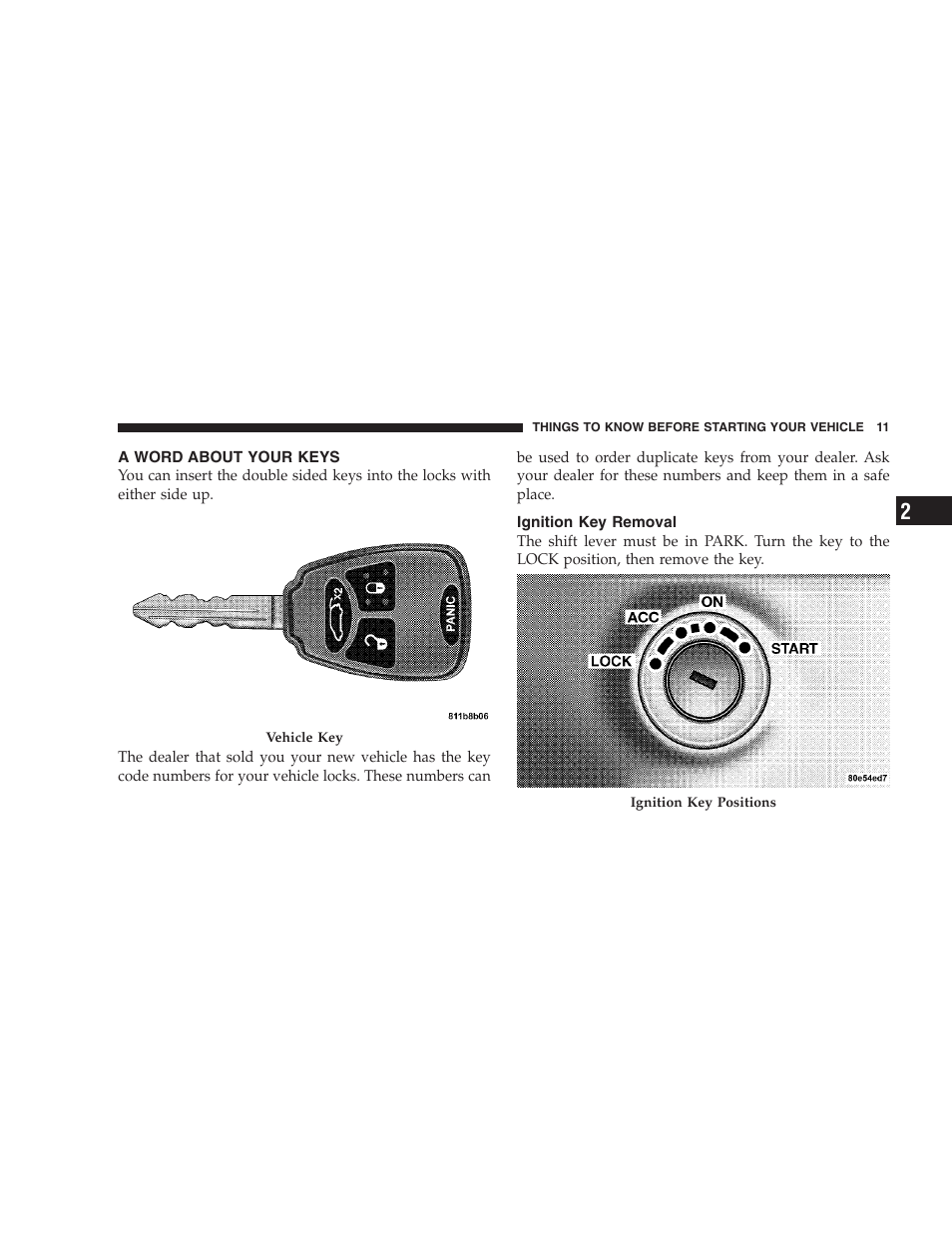 A word about your keys, Ignition key removal | Chrysler 2005 Pacifica User Manual | Page 11 / 420