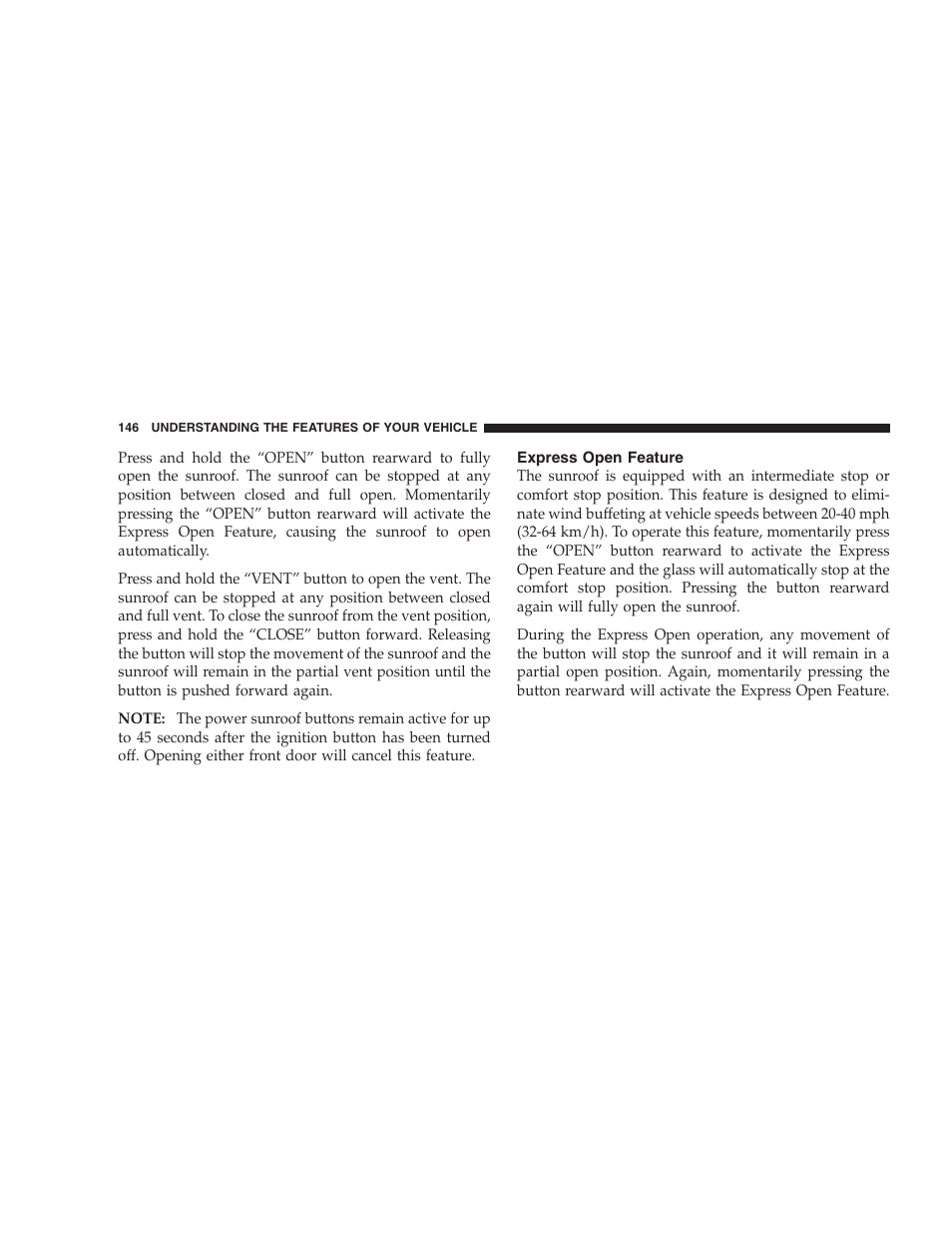 Express open feature | Chrysler 2005 Pacifica User Manual | Page 146 / 420