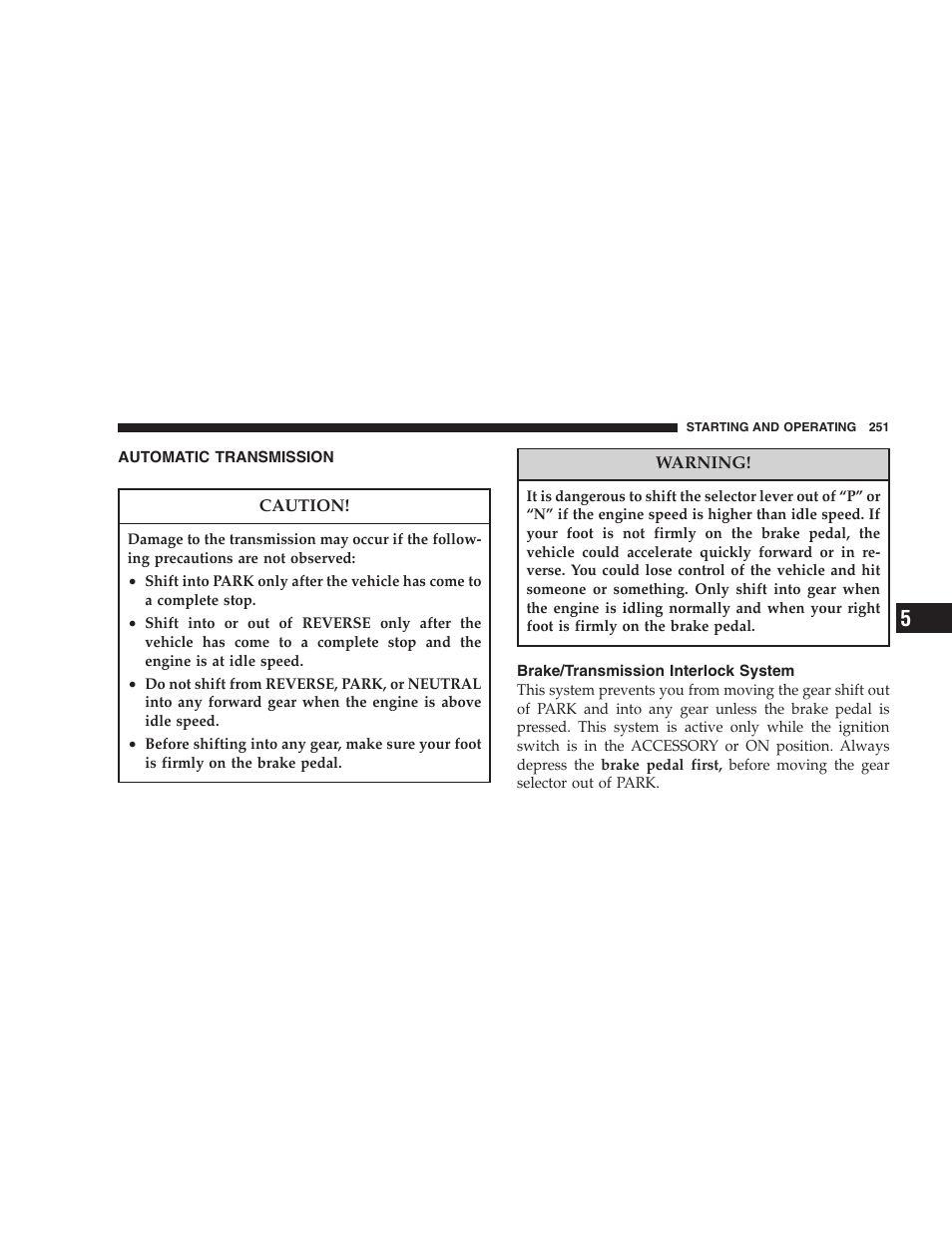 Automatic transmission, Brake/transmission interlock system | Chrysler 2005 Pacifica User Manual | Page 251 / 420