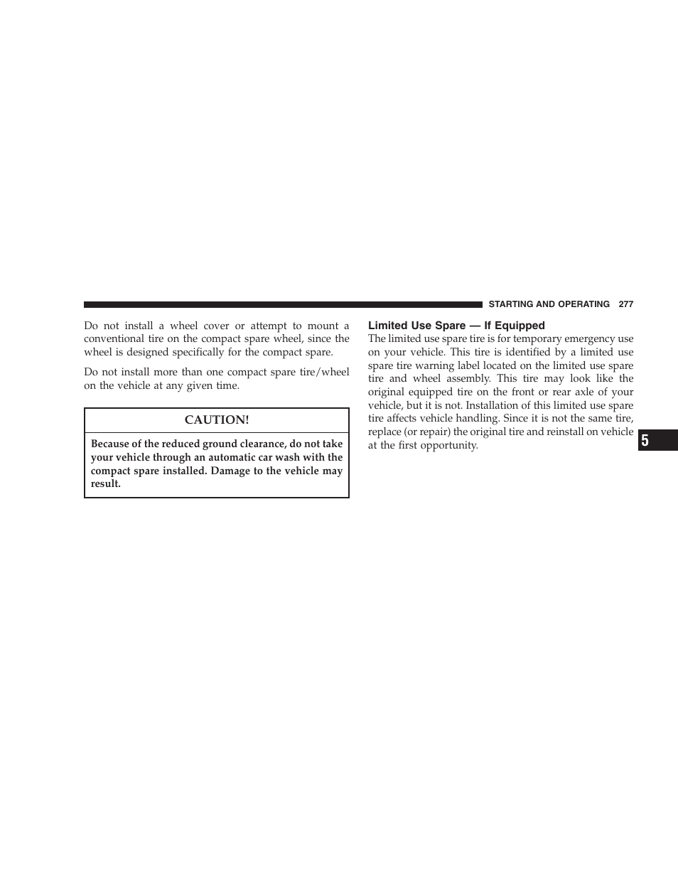 Limited use spare — if equipped | Chrysler 2005 Pacifica User Manual | Page 277 / 420