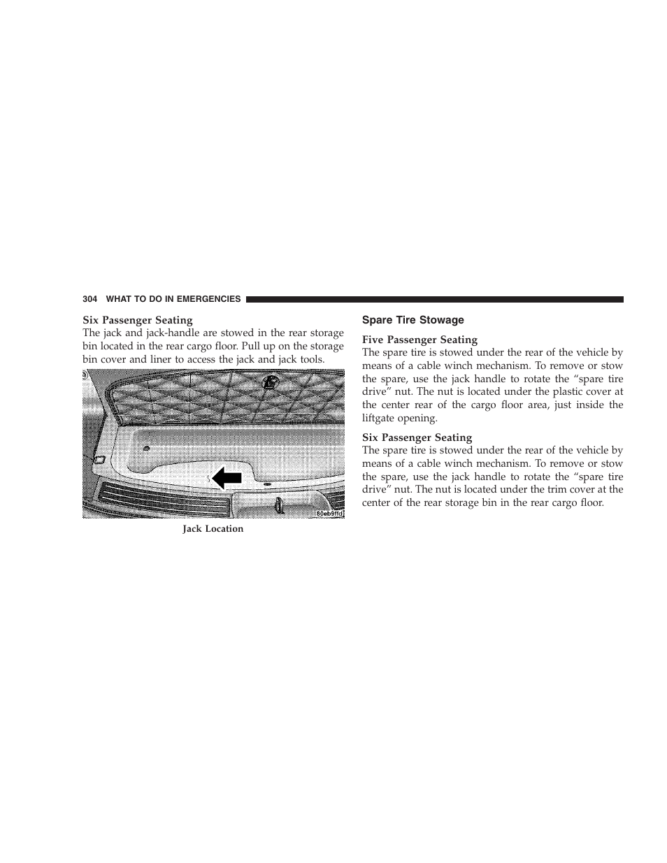 Spare tire stowage | Chrysler 2005 Pacifica User Manual | Page 304 / 420