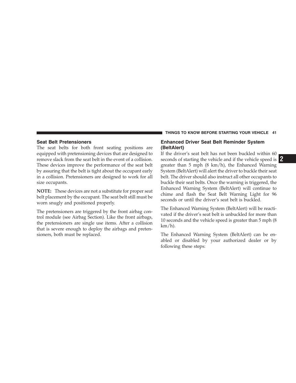 Seat belt pretensioners, Enhanced driver seat belt reminder system, Beltalert) | Chrysler 2005 Pacifica User Manual | Page 41 / 420