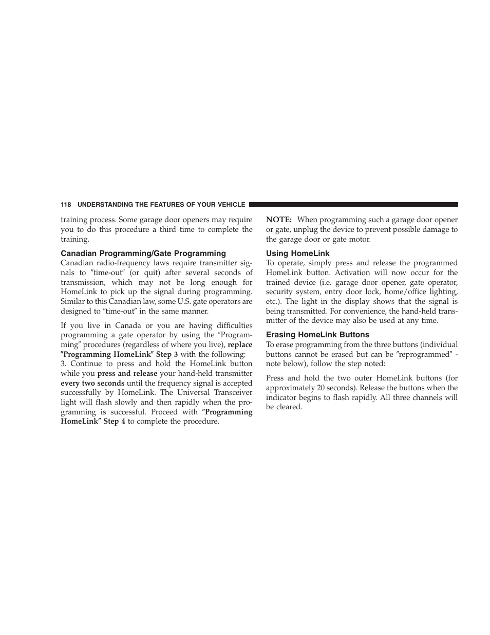Canadian programming/gate programming, Using homelink, Erasing homelink buttons | Chrysler 2007 Sebring Sedan User Manual | Page 118 / 376