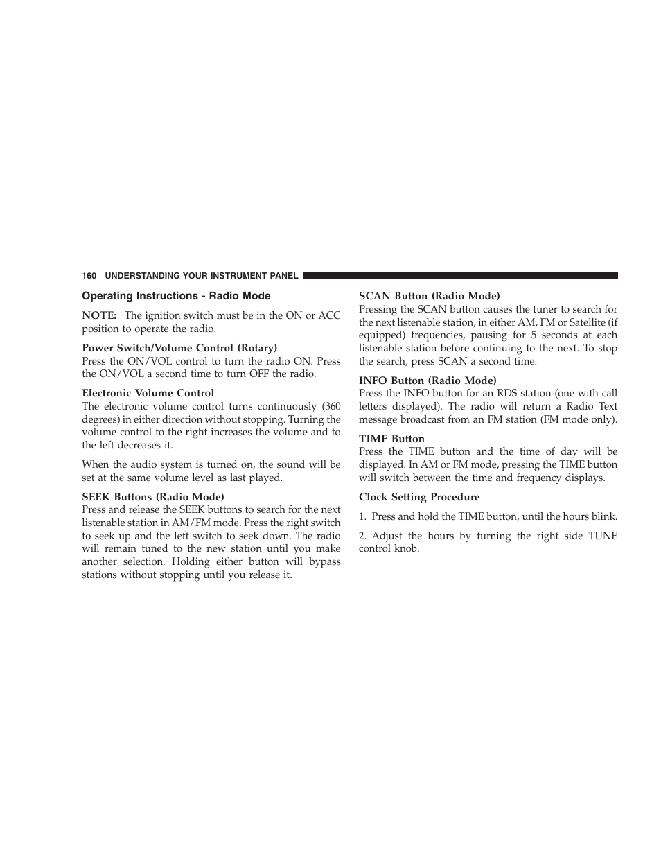 Operating instructions - radio mode | Chrysler 2007 Sebring Sedan User Manual | Page 160 / 376