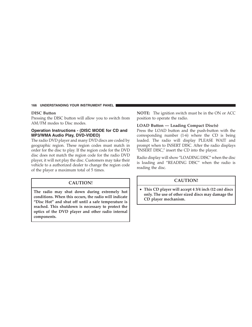 Operation instructions | Chrysler 2007 Sebring Sedan User Manual | Page 166 / 376