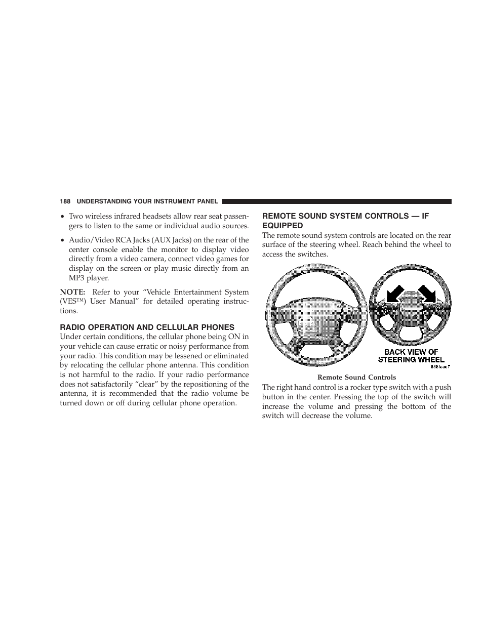 Radio operation and cellular phones, Remote sound system controls, If equipped | Chrysler 2007 Sebring Sedan User Manual | Page 188 / 376