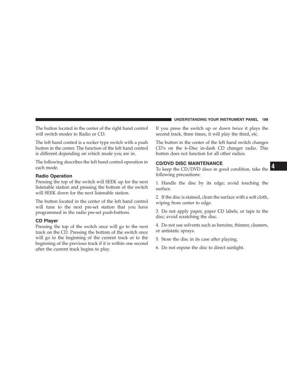 Radio operation, Cd player, Cd/dvd disc maintenance | Chrysler 2007 Sebring Sedan User Manual | Page 189 / 376