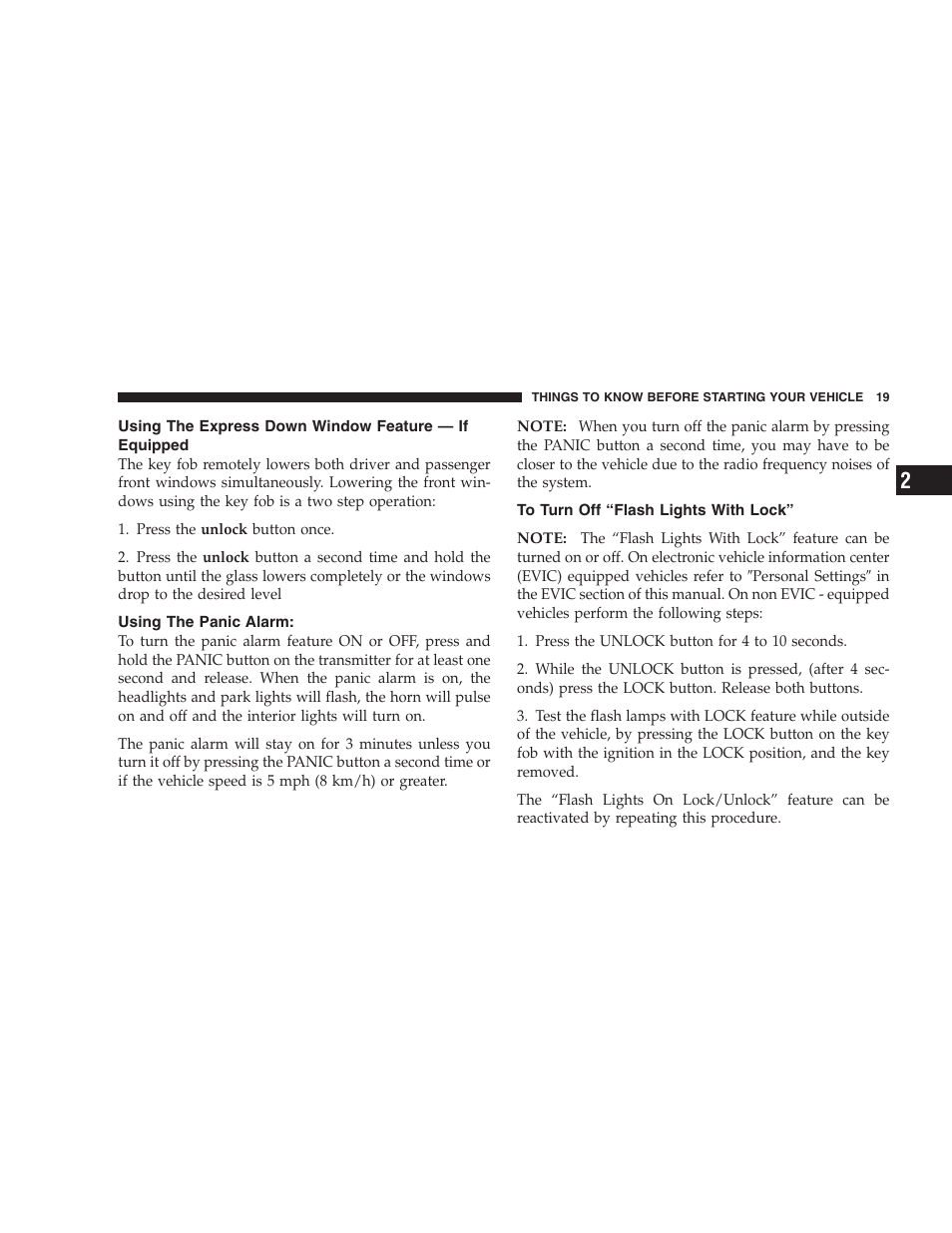 Using the express down window, Feature — if equipped, Using the panic alarm | To turn off “flash lights with lock | Chrysler 2007 Sebring Sedan User Manual | Page 19 / 376