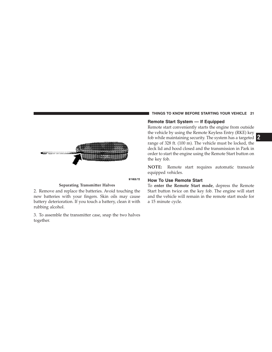 Remote start system — if equipped, How to use remote start | Chrysler 2007 Sebring Sedan User Manual | Page 21 / 376