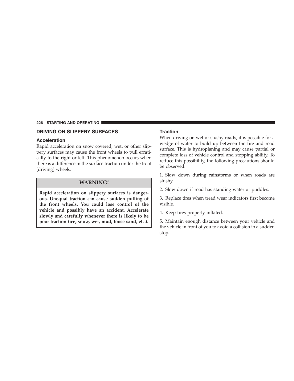 Driving on slippery surfaces, Acceleration, Traction | Chrysler 2007 Sebring Sedan User Manual | Page 226 / 376