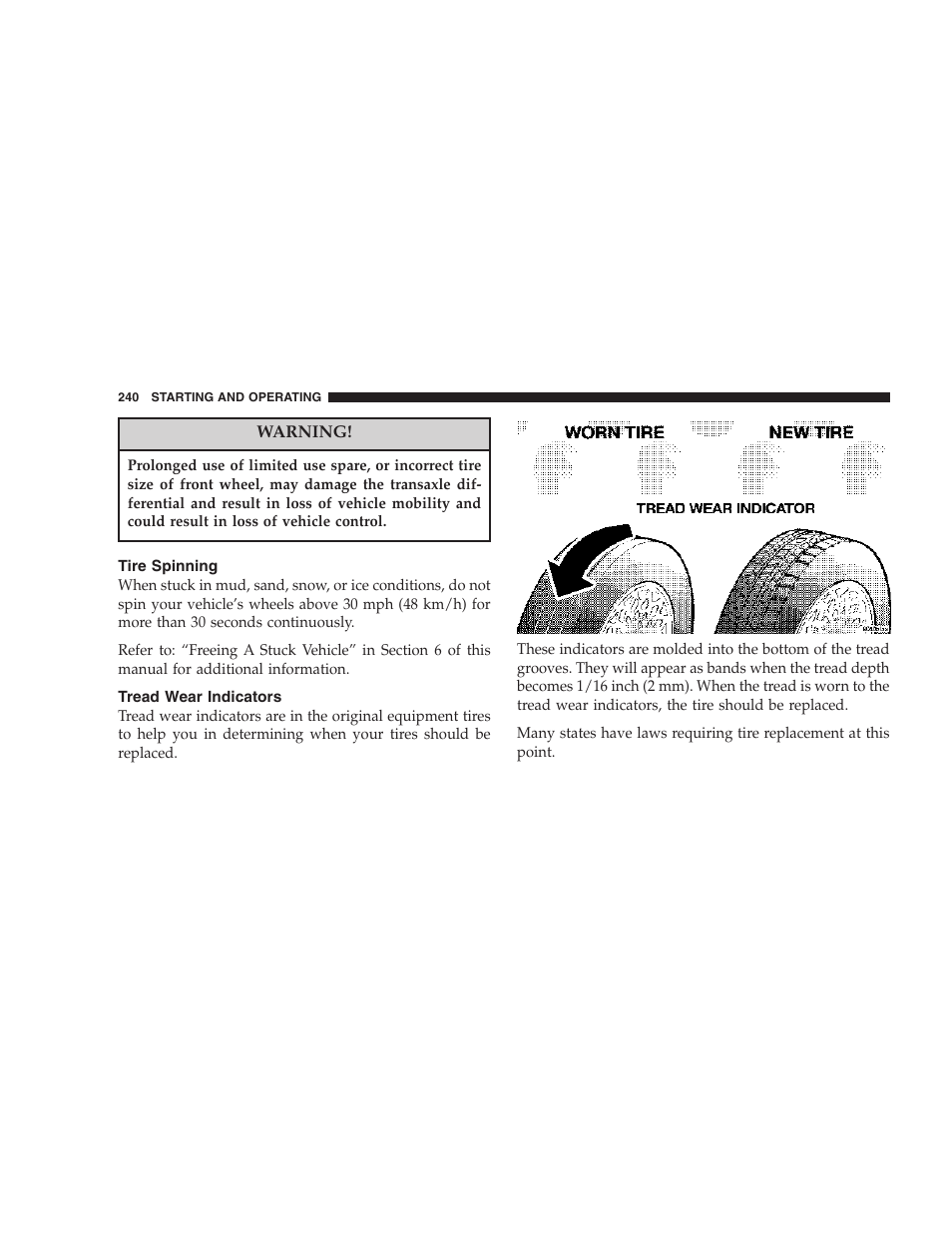 Tire spinning, Tread wear indicators | Chrysler 2007 Sebring Sedan User Manual | Page 240 / 376
