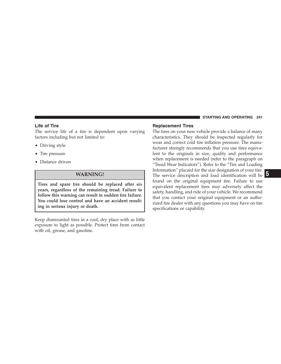 Life of tire, Replacement tires | Chrysler 2007 Sebring Sedan User Manual | Page 241 / 376
