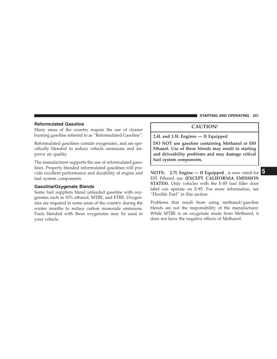 Reformulated gasoline, Gasoline/oxygenate blends | Chrysler 2007 Sebring Sedan User Manual | Page 251 / 376