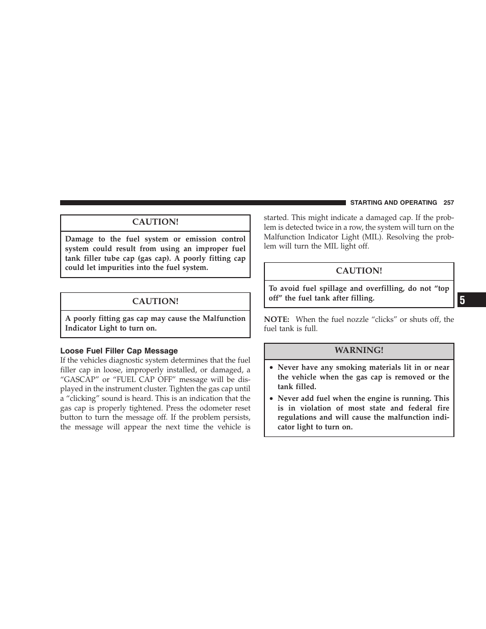 Loose fuel filler cap message | Chrysler 2007 Sebring Sedan User Manual | Page 257 / 376