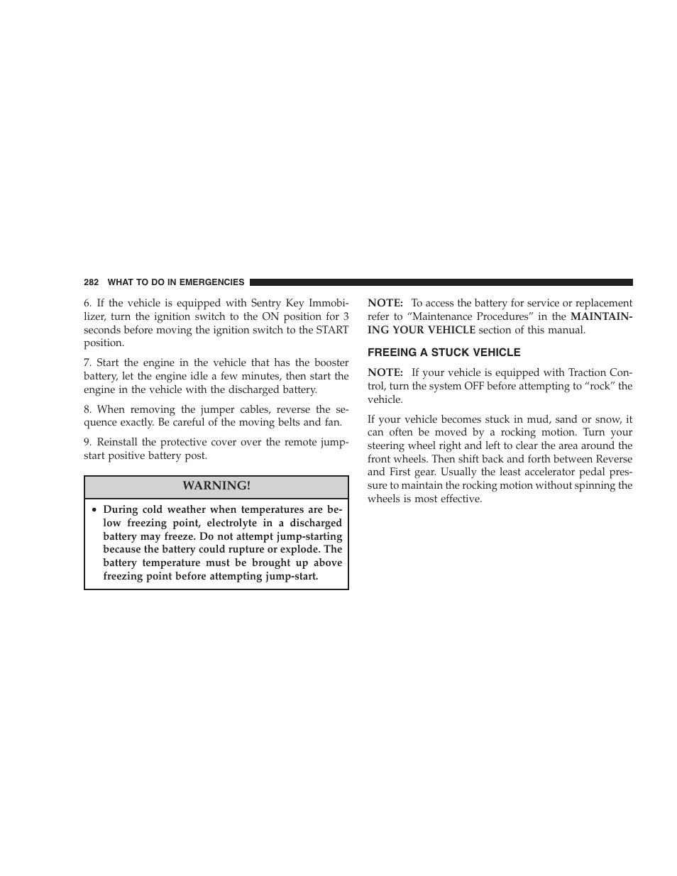 Freeing a stuck vehicle | Chrysler 2007 Sebring Sedan User Manual | Page 282 / 376