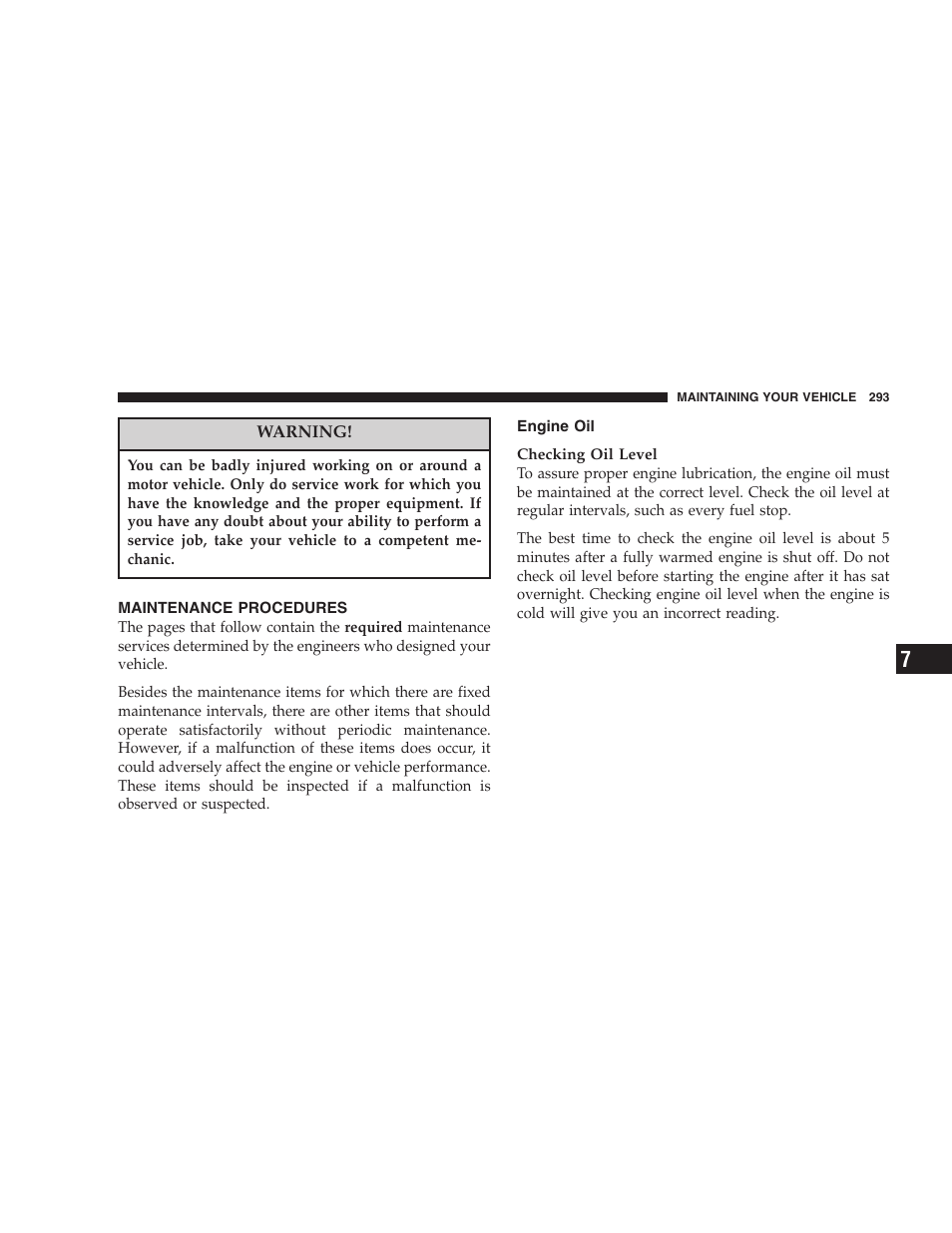 Maintenance procedures, Engine oil | Chrysler 2007 Sebring Sedan User Manual | Page 293 / 376