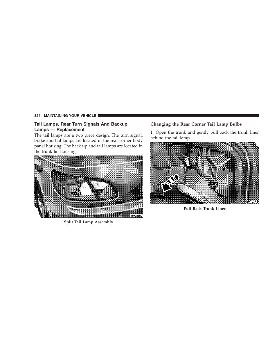 Tail lamps, rear turn signals and, Backup lamps — replacement | Chrysler 2007 Sebring Sedan User Manual | Page 324 / 376