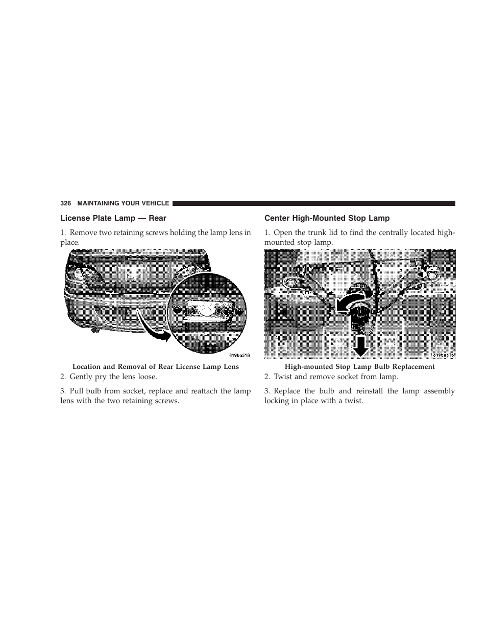 License plate lamp — rear, Center high-mounted stop lamp | Chrysler 2007 Sebring Sedan User Manual | Page 326 / 376