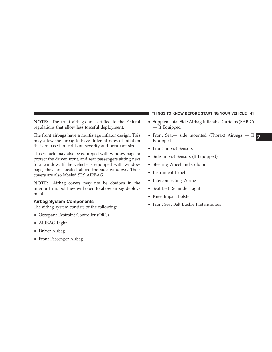 Airbag system components | Chrysler 2007 Sebring Sedan User Manual | Page 41 / 376