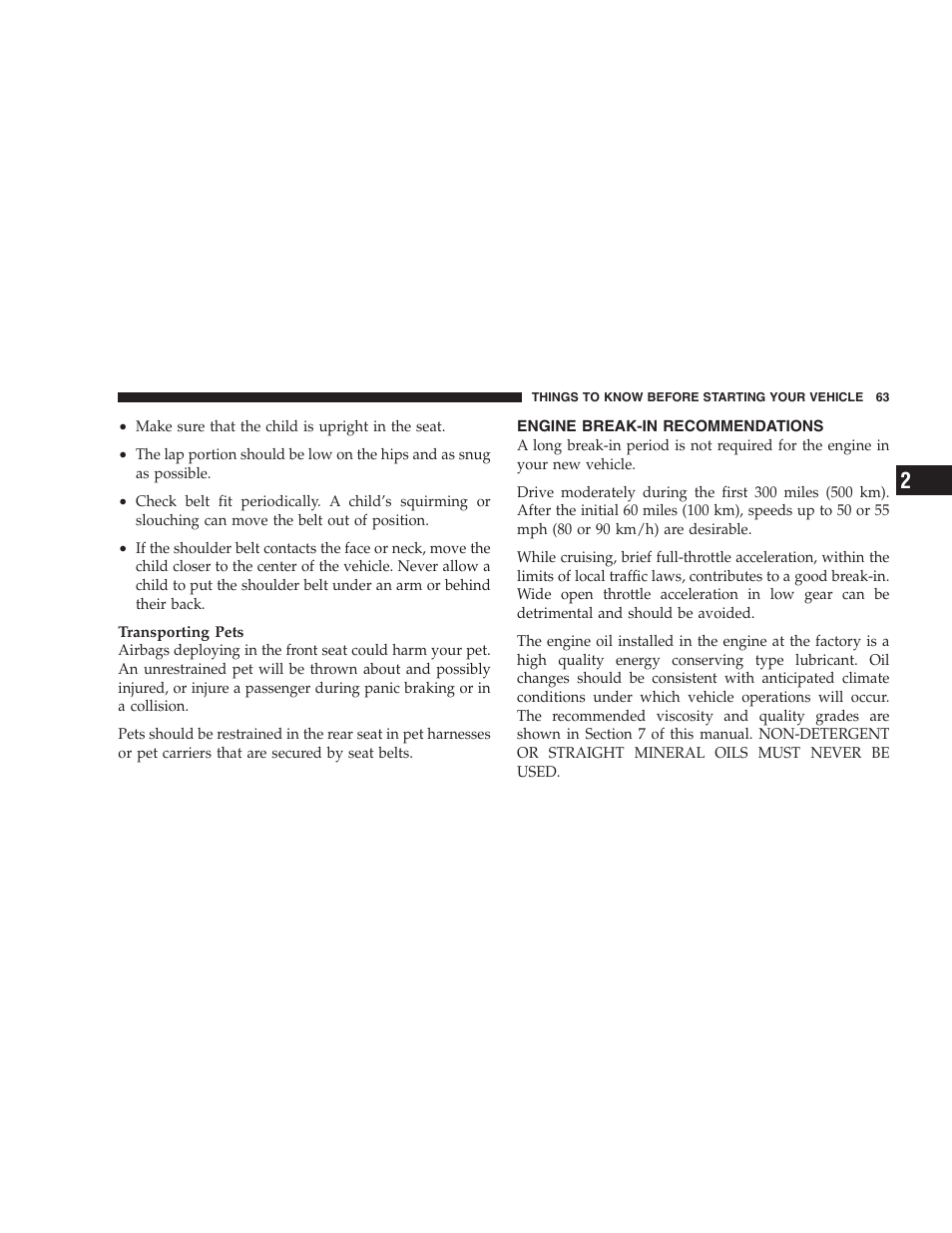 Engine break-in recommendations | Chrysler 2007 Sebring Sedan User Manual | Page 63 / 376