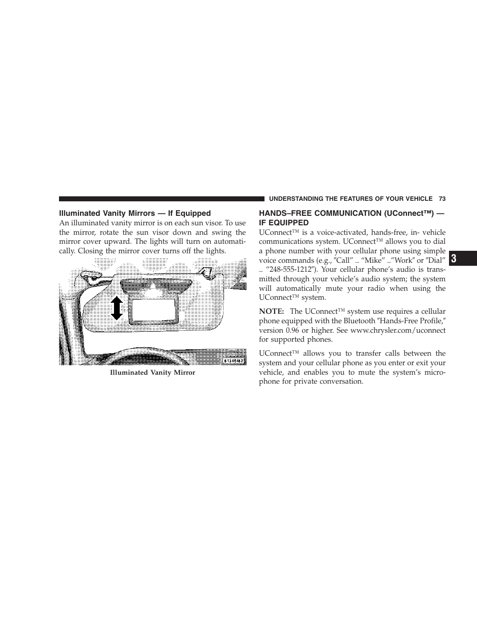 Illuminated vanity mirrors — if equipped, Hands–free communication (uconnect™), If equipped | Chrysler 2007 Sebring Sedan User Manual | Page 73 / 376