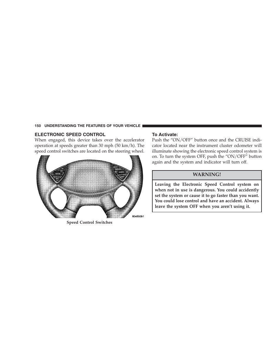 Electronic speed control, To activate | Chrysler 2007 Pacifica User Manual | Page 150 / 464