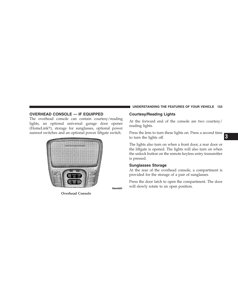Overhead console — if equipped, Courtesy/reading lights, Sunglasses storage | Chrysler 2007 Pacifica User Manual | Page 153 / 464