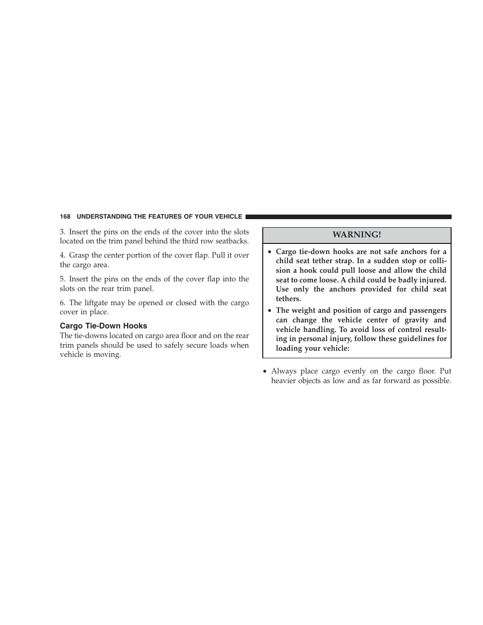 Cargo tie-down hooks | Chrysler 2007 Pacifica User Manual | Page 168 / 464