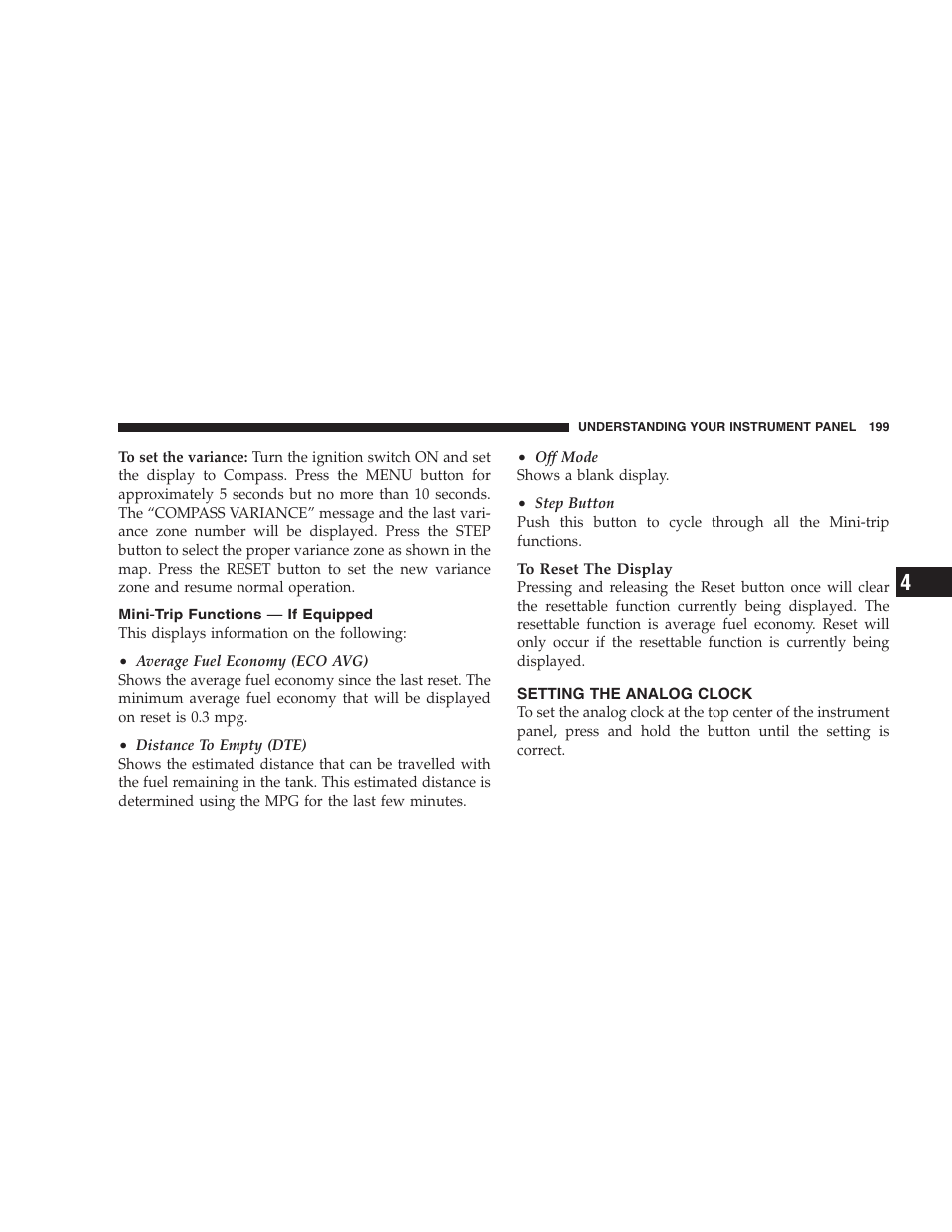 Mini-trip functions — if equipped, Setting the analog clock | Chrysler 2007 Pacifica User Manual | Page 199 / 464