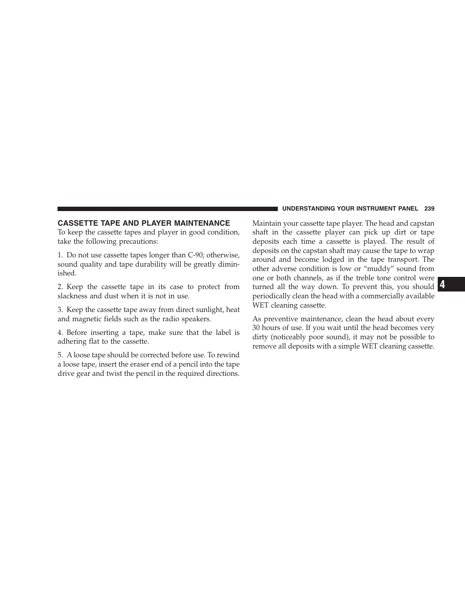 Cassette tape and player maintenance | Chrysler 2007 Pacifica User Manual | Page 239 / 464