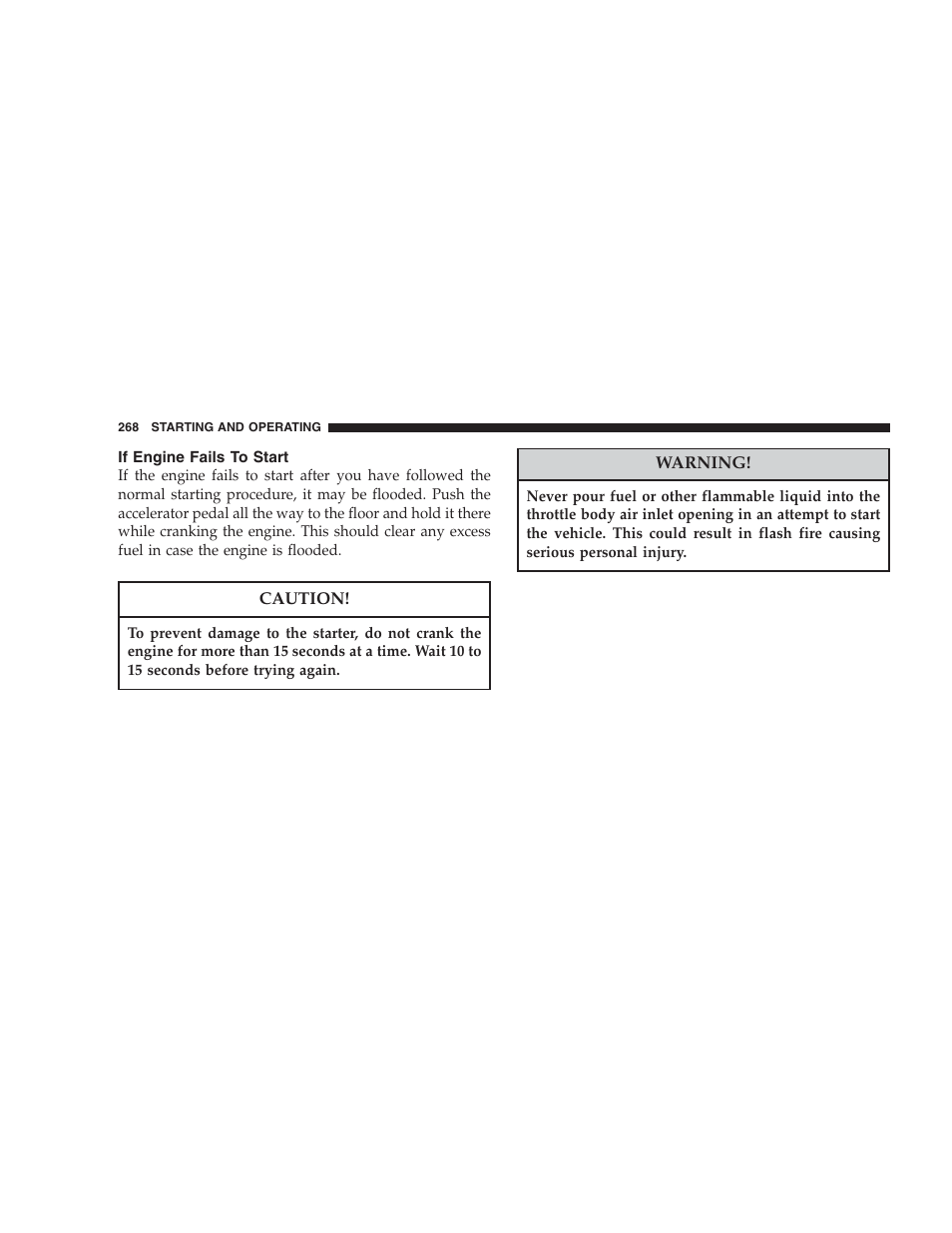 If engine fails to start | Chrysler 2007 Pacifica User Manual | Page 268 / 464