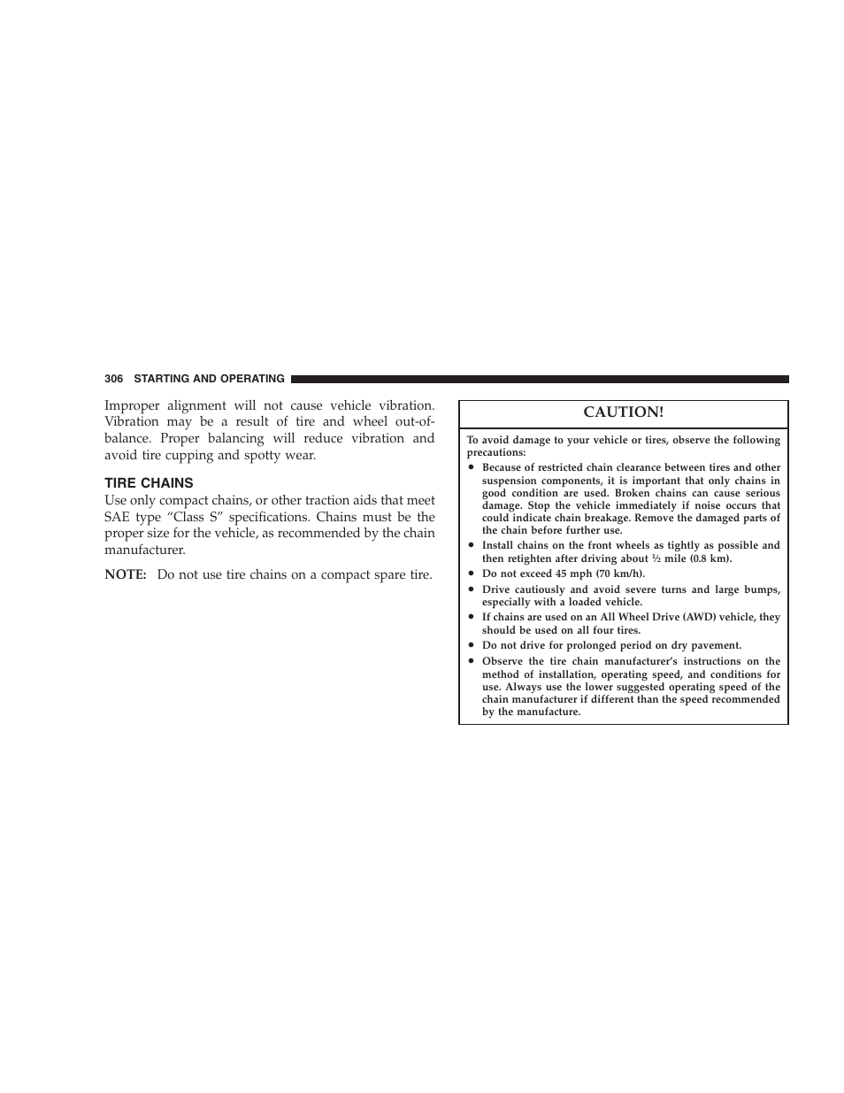 Tire chains, Caution | Chrysler 2007 Pacifica User Manual | Page 306 / 464