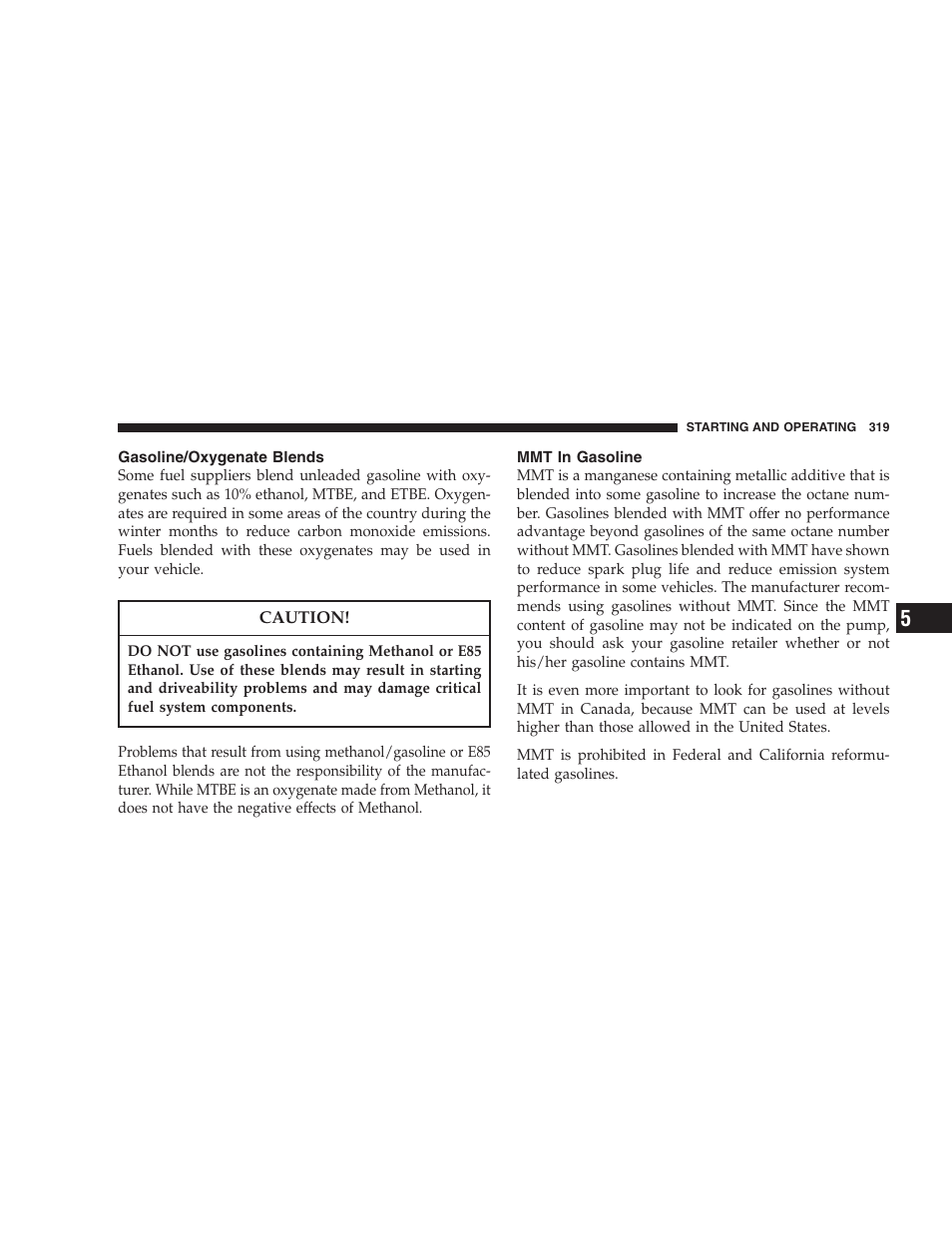 Gasoline/oxygenate blends, Mmt in gasoline | Chrysler 2007 Pacifica User Manual | Page 319 / 464