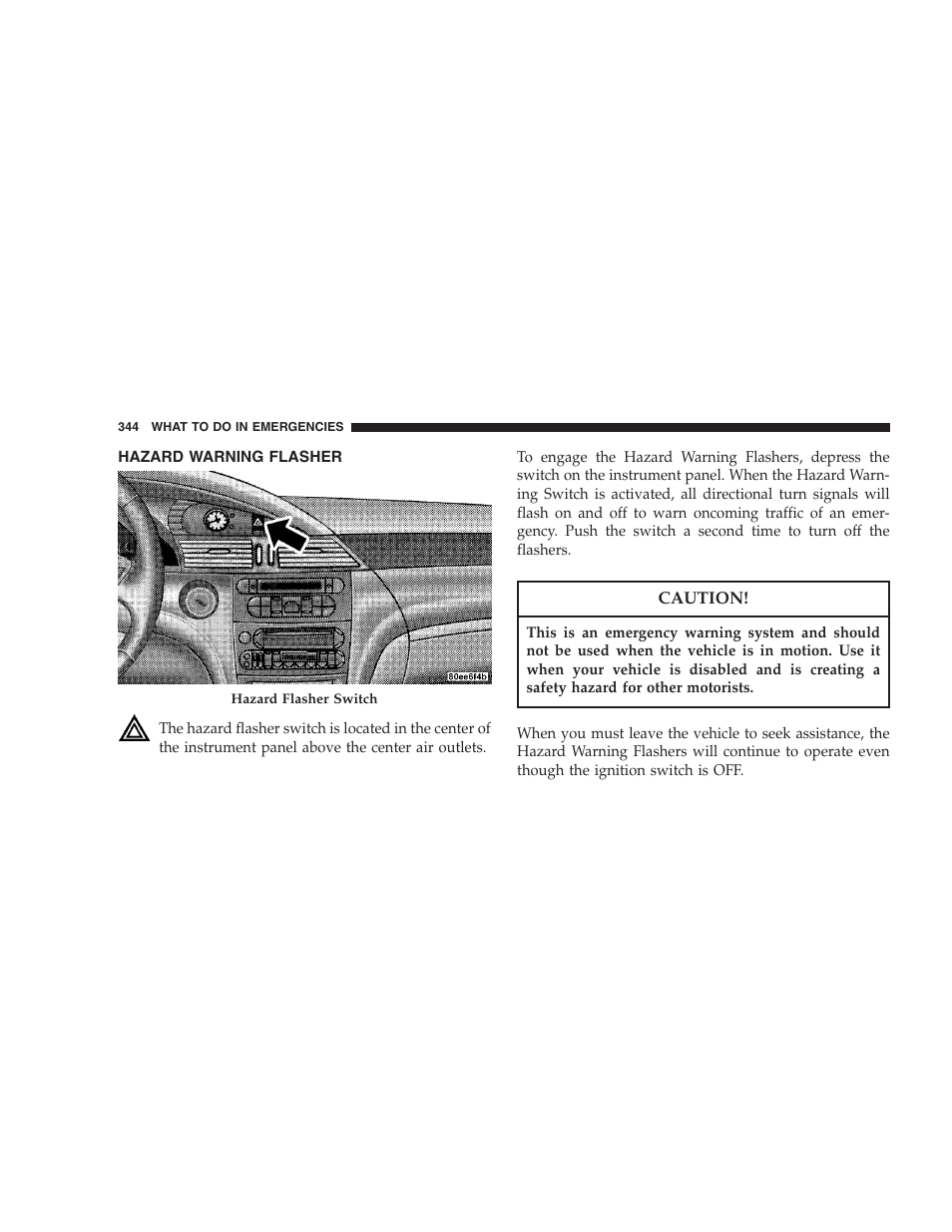 Hazard warning flasher | Chrysler 2007 Pacifica User Manual | Page 344 / 464