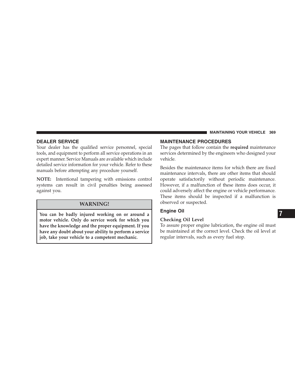 Dealer service, Maintenance procedures, Engine oil | Chrysler 2007 Pacifica User Manual | Page 369 / 464