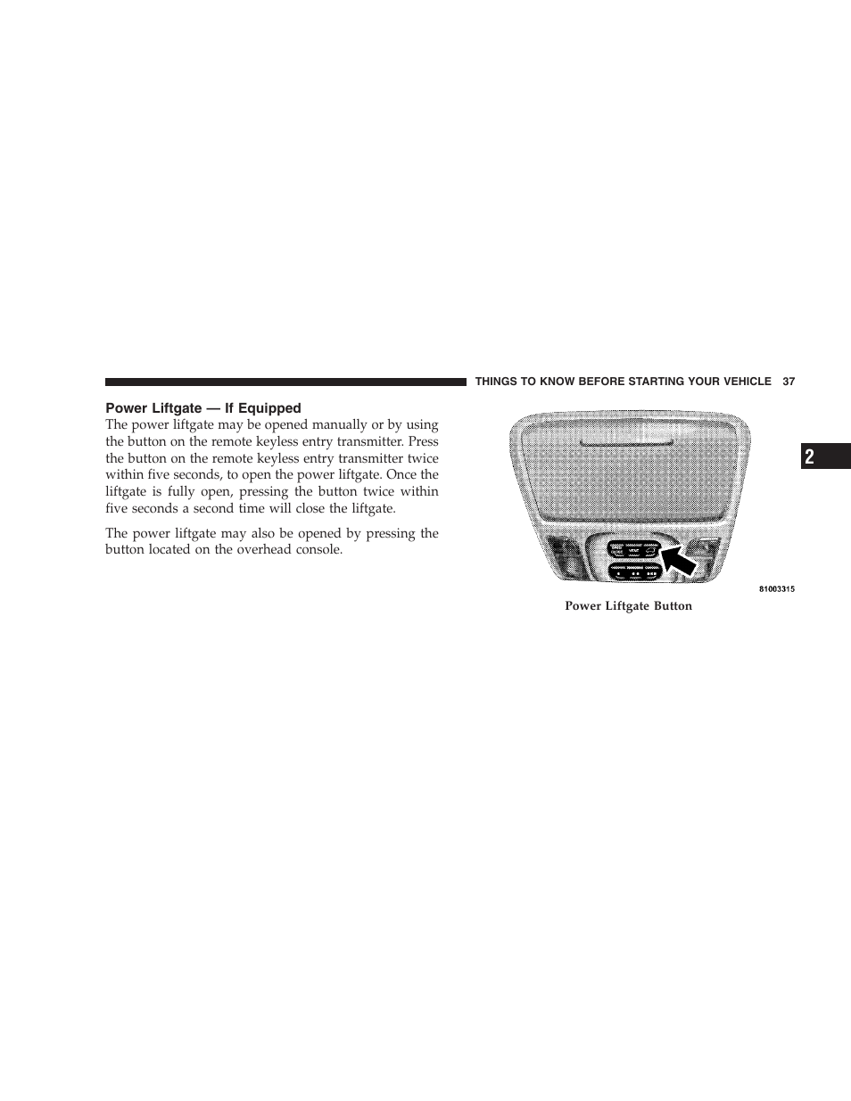 Power liftgate — if equipped | Chrysler 2007 Pacifica User Manual | Page 37 / 464