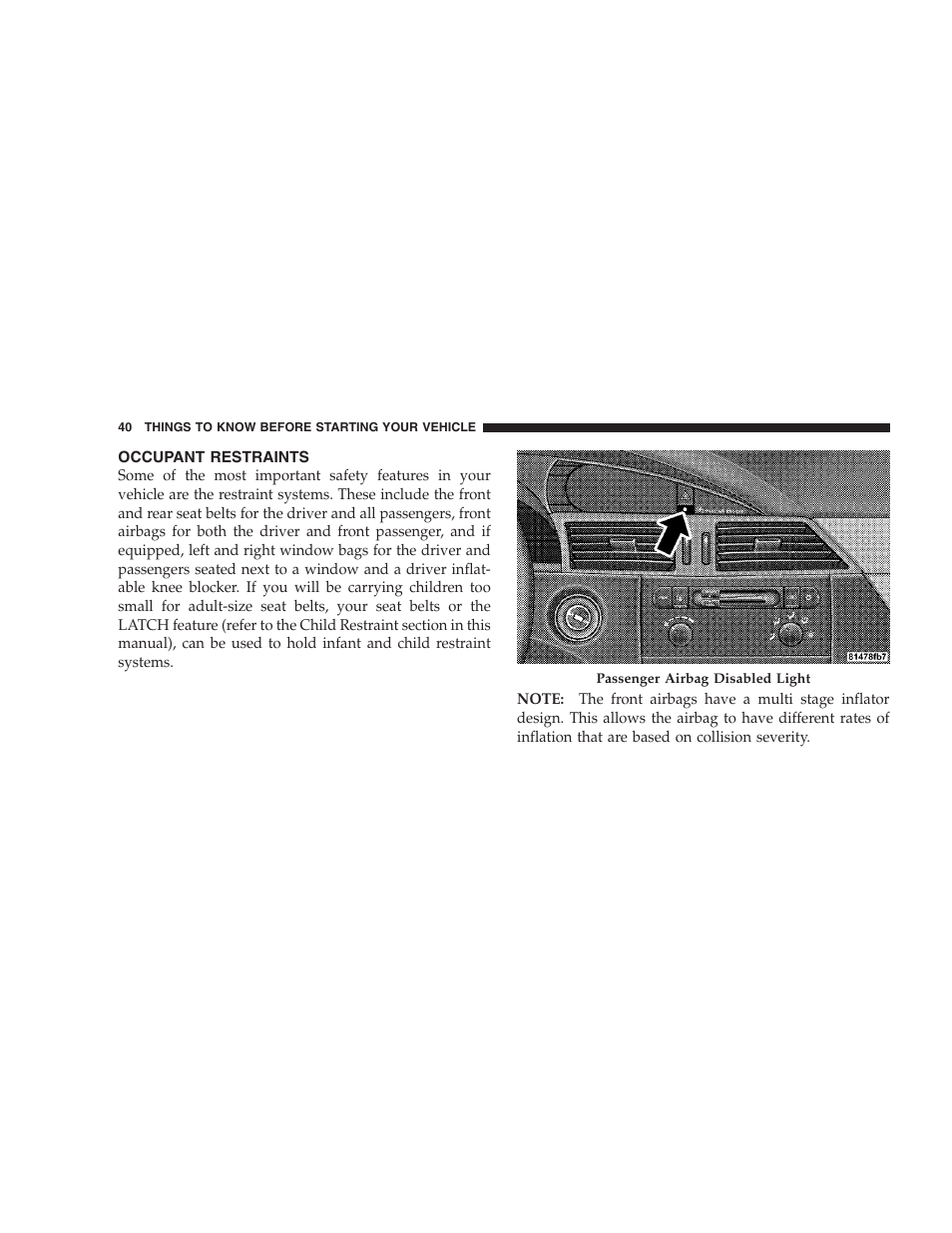 Occupant restraints | Chrysler 2007 Pacifica User Manual | Page 40 / 464