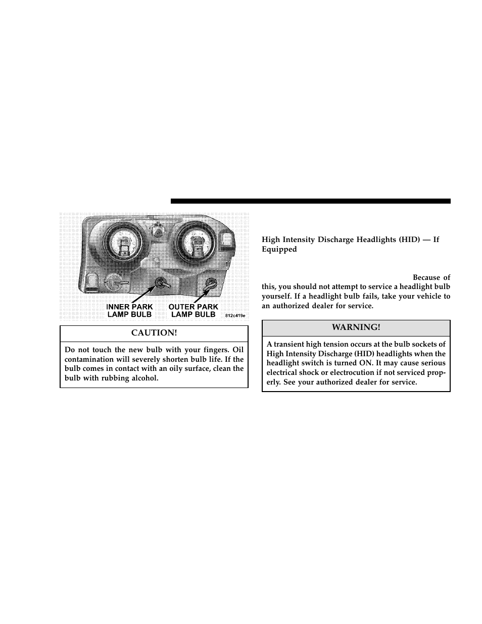 Low beam headlight, high beam headlight, And park/turn light – 300c | Chrysler 2006 300 User Manual | Page 336 / 392