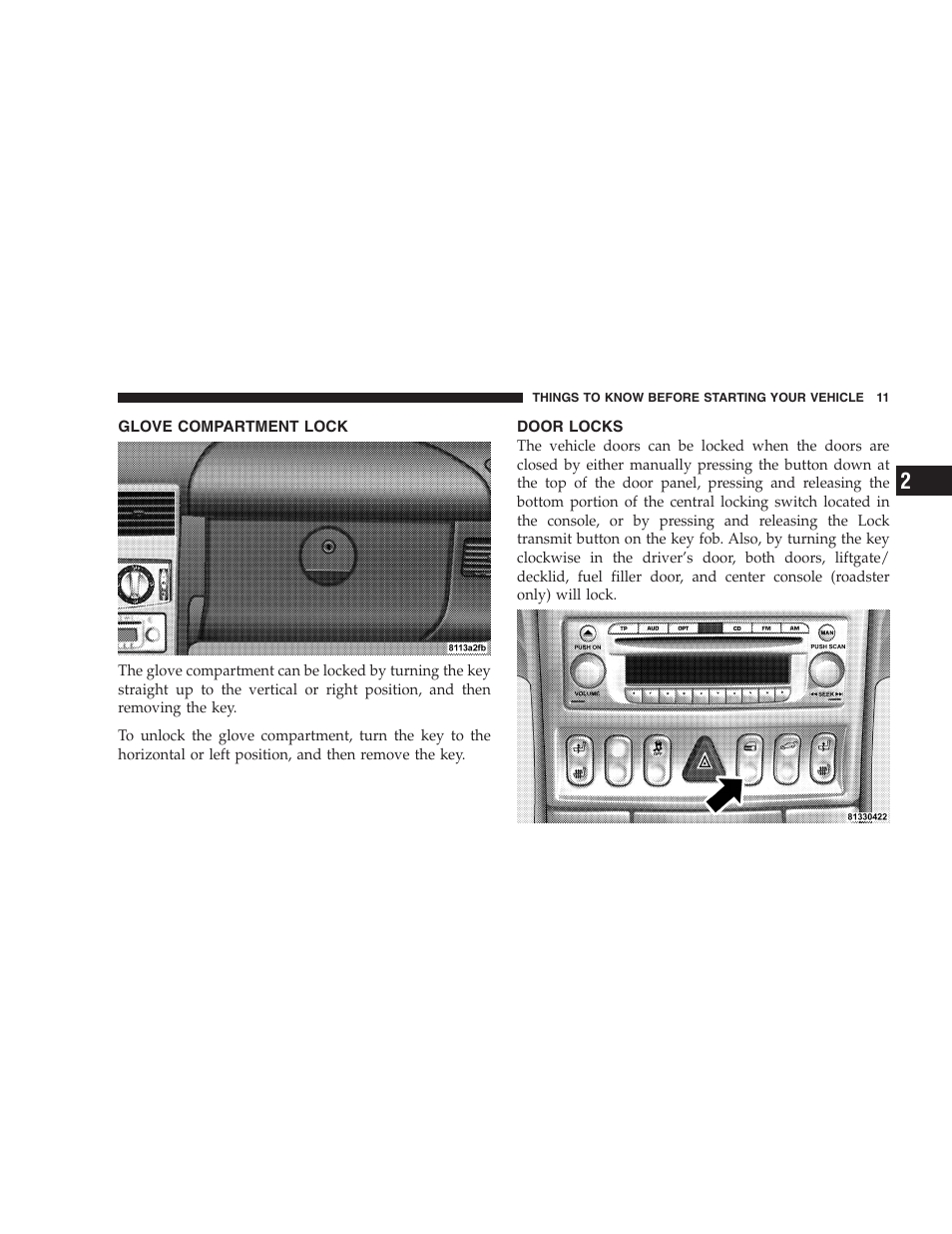 Glove compartment lock, Door locks | Chrysler Crossfire SRT6 User Manual | Page 11 / 280