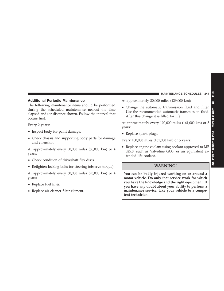 Additional periodic maintenance | Chrysler Crossfire SRT6 User Manual | Page 247 / 280