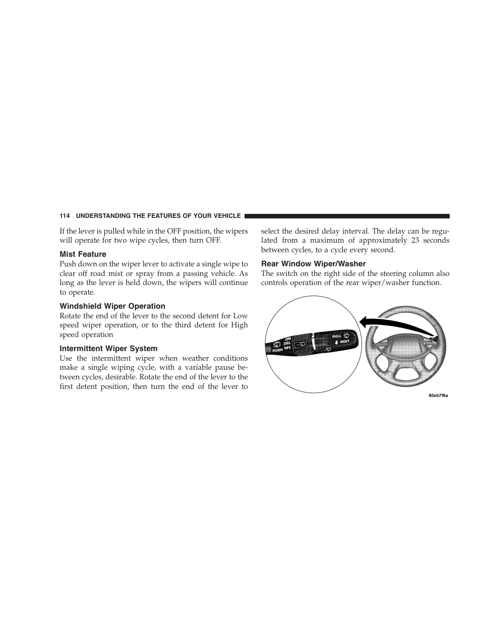 Mist feature, Windshield wiper operation, Intermittent wiper system | Rear window wiper/washer | Chrysler 2005 Pacifica Touring User Manual | Page 114 / 376