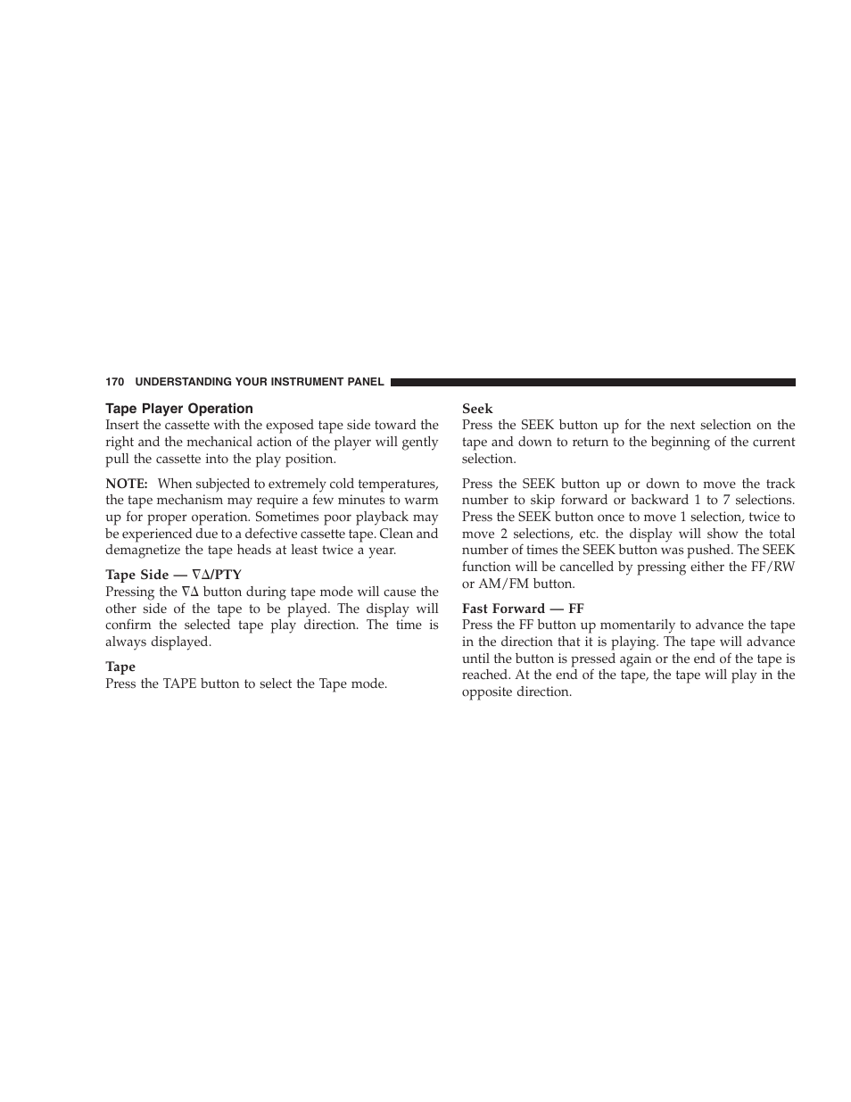 Tape player operation | Chrysler 2005 Pacifica Touring User Manual | Page 170 / 376